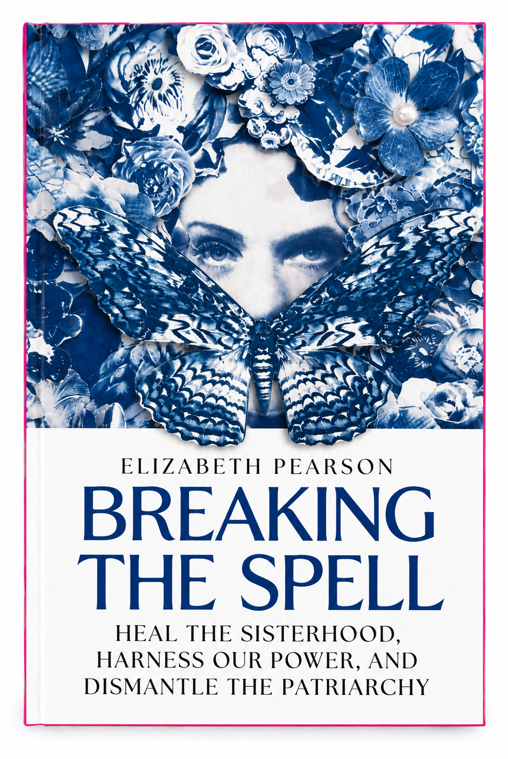 Hardcover: Breaking the Spell: Heal the Sisterhood, Harness Our Power, and Dismantle the Patriarchy