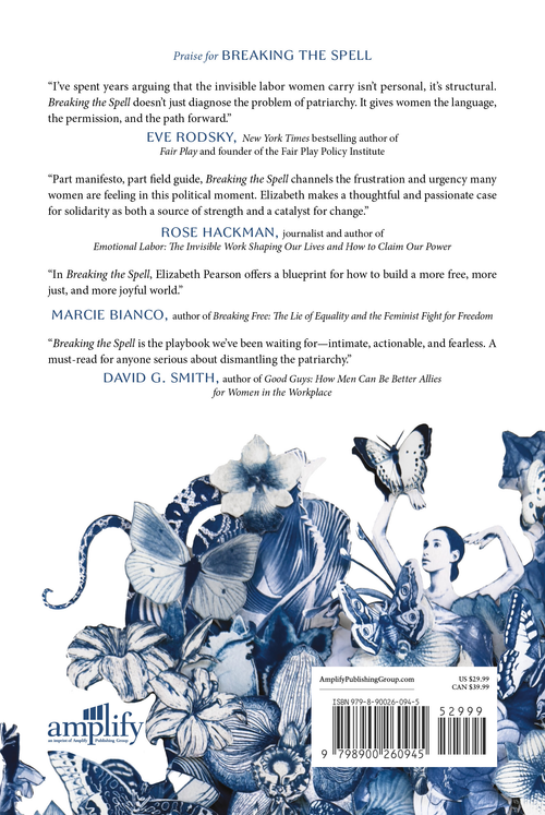 Hardcover: Breaking the Spell: Heal the Sisterhood, Harness Our Power, and Dismantle the Patriarchy
